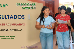 Proceso de Admisión a la UNAP, modalidad: Cepreunap 2027 – I Fase Regular (I examen acumulativo: marzo – julio)